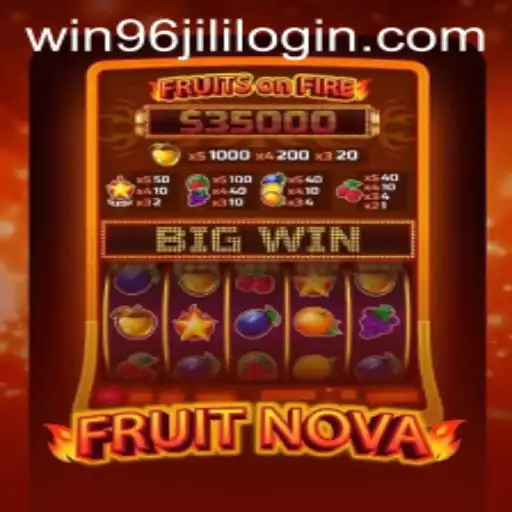 Discover the Exciting World of FruitNova: A Guide to Winning Strategies on WIN96.COM