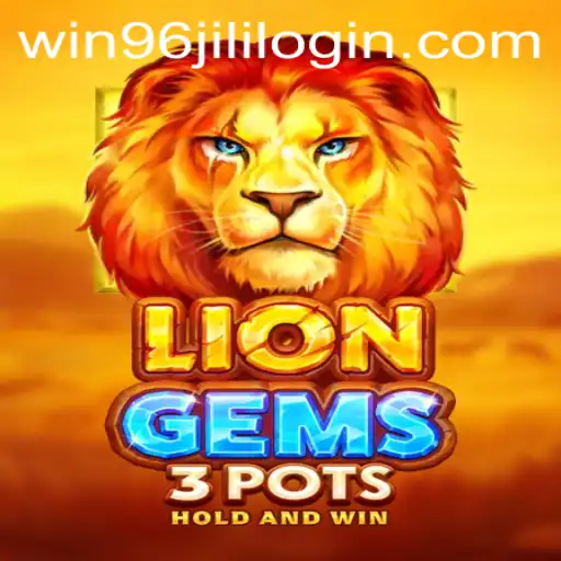 Exploring the Exciting World of LionGems3pots and WIN96.COM